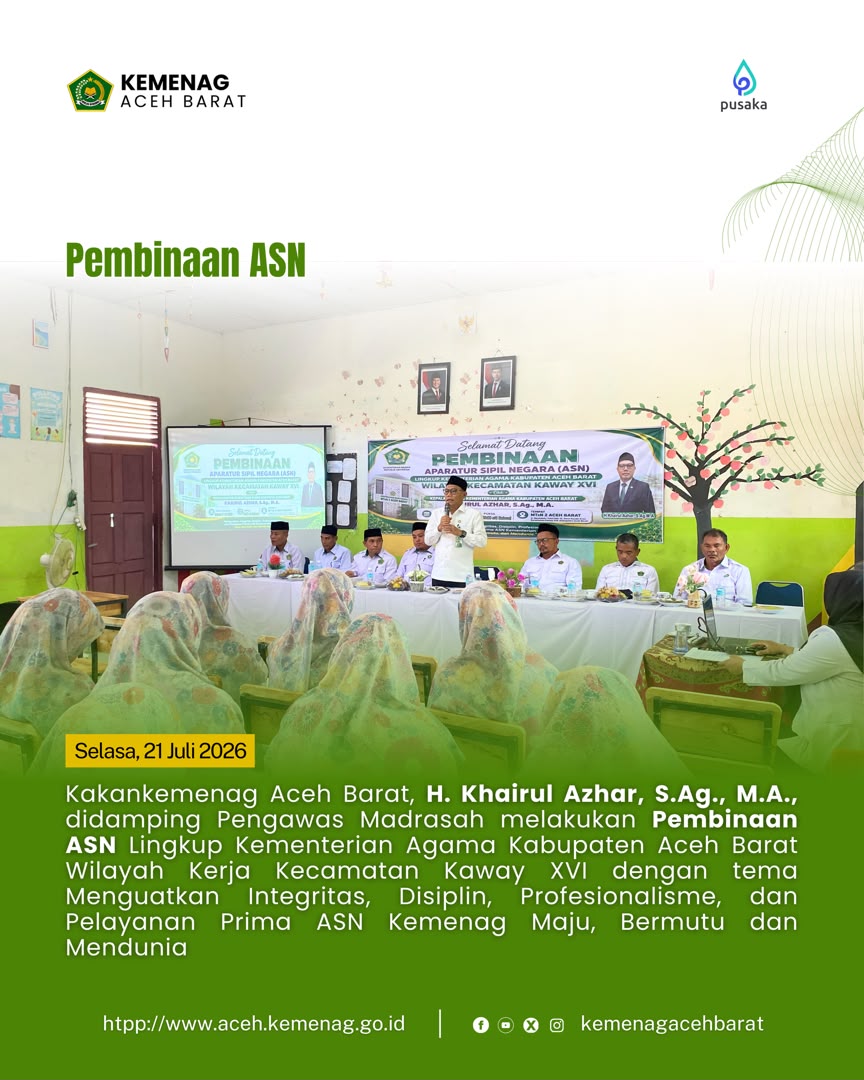 Pembinaan ASN Lingkup Kementerian Agama Kabupaten Aceh Barat Wilayah Kerja Kecamatan Kaway XVI Digelar di MTsN 2 Aceh 